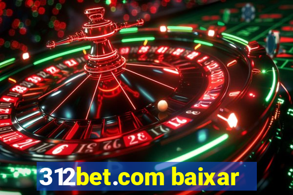 312bet.com baixar